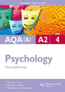 AQA (A) A2 Psychology: Psychopathology and Research Methods