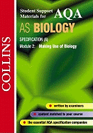 AQA (A) Biology AS2: Making Use of Biology