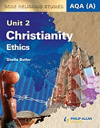 AQA (A) GCSE Religious Studies Unit 2 Christianity: Ethics