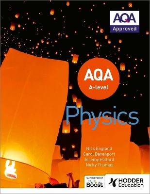 AQA A Level Physics (Year 1 and Year 2) - Pollard, Jeremy, and Davenport, Carol, and Thomas, Nicky