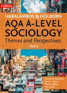 AQA A Level Sociology Themes and Perspectives: Year 2