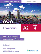 AQA A2 Economics Student Unit Guide New Edition: Unit 4 the National and International Economy