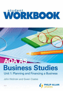 AQA AS Business Studies Unit 1: Planning and Financing a Business Workbook - Wolinski, John, and Coates, Gwen