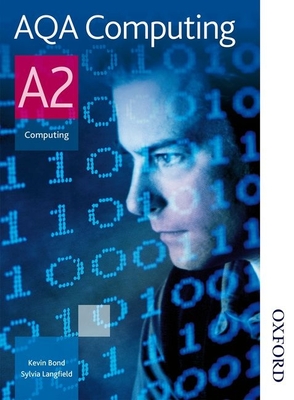 AQA Computing A2 - Langfield, Sylvia, and Bond, Kevin