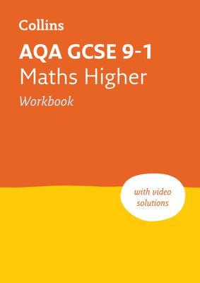 AQA GCSE 9-1 Maths Higher Workbook: Ideal for the 2024 and 2025 Exams - Collins GCSE