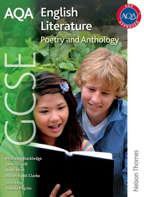 AQA GCSE English Literature Poetry and Anthology - Flintoft, and Blackledge, and Mort