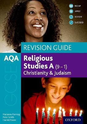AQA GCSE Religious Studies A (9-1): Christianity and Judaism Revision Guide - Fleming, Marianne, and Smiith, Pete, and Power, Harriet