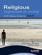 AQA Religious Studies B: Religious Expression in Society