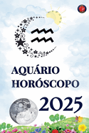 Aqurio Horscopo 2025