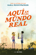 Aqu?, En El Mundo Real / Here in the Real World