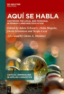 Aqu? Se Habla: Centering the Local and Personal in Spanish Language Education