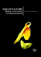 Aquaculture: Biology And Ecology Of Cultured Species
