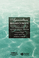 Aquaculture Biosecurity: Prevention, Control, and Eradication of Aquatic Animal Disease