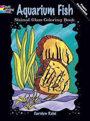 Aquarium Fish Stained Glass Coloring Book - Relei, Carolyn