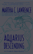 Aquarius Descending - Lawrence, Martha C
