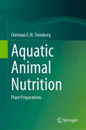 Aquatic Animal Nutrition: Plant Preparations