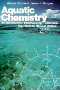 Aquatic Chemistry: An Introduction Emphasizing Chemical Equilibria in Natural Waters
