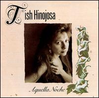 Aquella Noche - Tish Hinojosa