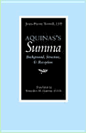 Aquinas's Summa: Background, Structure, and Reception - Torrell, Jean-Pierre, and Guevin, Benedict M (Translated by)