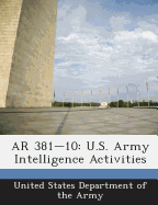 AR 381-10: U.S. Army Intelligence Activities