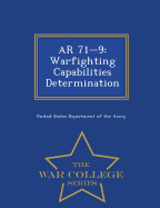 AR 71-9: Warfighting Capabilities Determination - War College Series