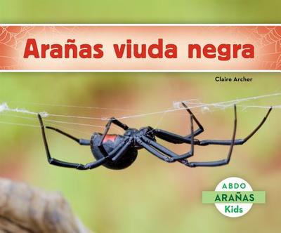 Araas Viuda Negra (Black Widow Spiders) (Spanish Version) - Archer, Claire