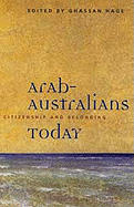 Arab-Australians Today: Citizenship and Belonging