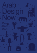 Arab Design Now: 2024