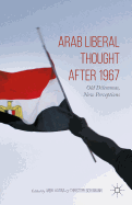 Arab Liberal Thought After 1967: Old Dilemmas, New Perceptions