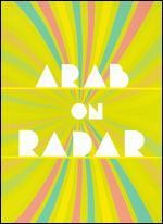 Arab on Radar: Sunshine for Shady People