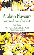 Arabian Flavours: Recipes and Tales of Arab Life