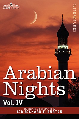 Arabian Nights, in 16 Volumes: Vol. IV - Burton, Richard F, Sir (Translated by)