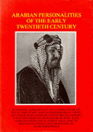 Arabian Personalities of the Early Twentieth Century - Bidwell, Robin L. (Designer)