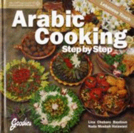 Arabic Cooking Step by Step: Lebanese Touch