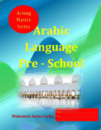 Arabic Language Pre - School: 2 to 5 Years Old