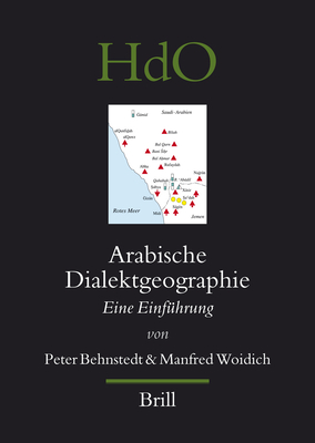 Arabische Dialektgeographie: Eine Einfuhrung - Behnstedt, Peter, and Woidich, Manfred