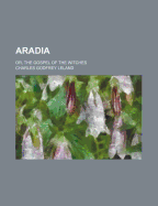 Aradia; or, The Gospel of the Witches