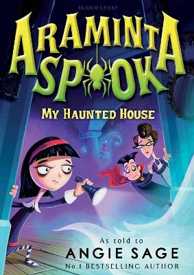 Araminta Spook: My Haunted House - Sage, Angie