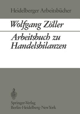 Arbeitsbuch Zu Handelsbilanzen - Zller, W