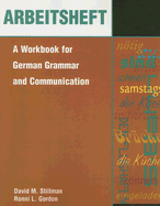 Arbeitsheft: A Workbook for German Grammar and Communication