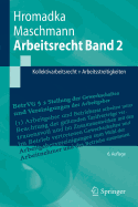 Arbeitsrecht Band 2: Kollektivarbeitsrecht + Arbeitsstreitigkeiten