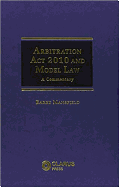 Arbitration Act 2010 and Model Law: A Commentary