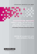 Arbitration Insights: Twenty Years of the Annual Lecture of the School of International Arbitration