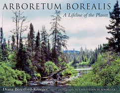 Arboretum Borealis: A Lifeline of the Planet