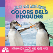 Arc de Sant Mart Junior, Colors dels Pinguins: Introducci de Colors a Les Ments Joves