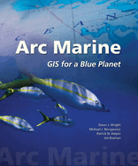 ARC Marine: GIS for a Blue Planet