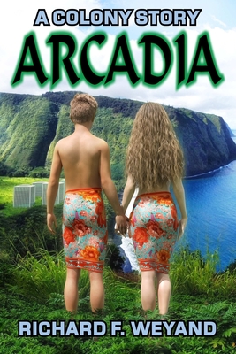 Arcadia - Weyand, Richard F