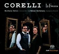 Arcangelo Corelli: La Follia - Mahan Esfahani (harpsichord); Michala Petri (recorder)