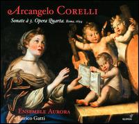 Arcangelo Corelli: Sonate  3 (Opera Quarta) - Ensemble Aurora; Enrico Gatti (conductor)