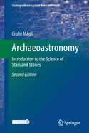 Archaeoastronomy: Introduction to the Science of Stars and Stones